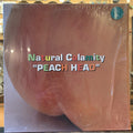 Natural Calamity – Peach Head - Vinyl LP - Shrink - Hype Sticker