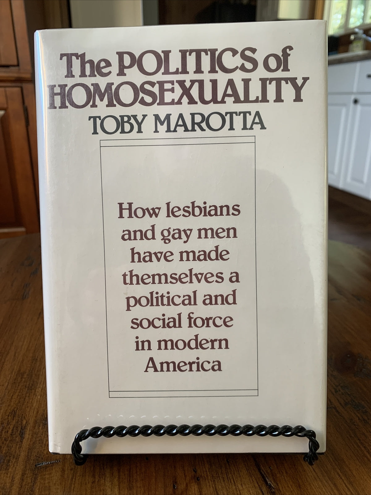 The Politics of Homosexuality - Toby Marotta - Inscribed First Edition