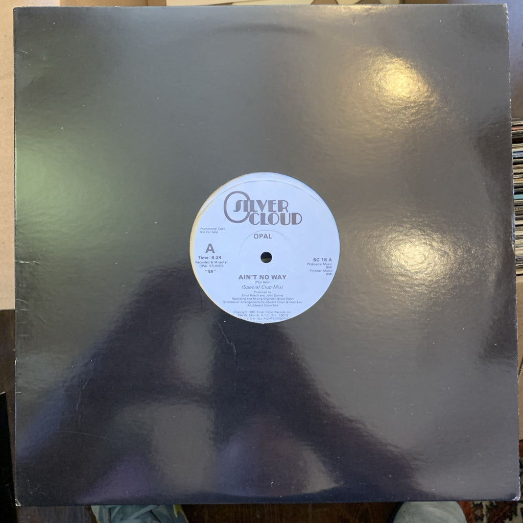 Opal - Ain’t No Way - 12” WHITE LABEL PROMO - Silver Cloud SC18 - NM/NM