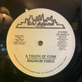 Magnum Force (2) – A Touch Of Funk / Share My Love - 12” Promo - NEAR MINT+