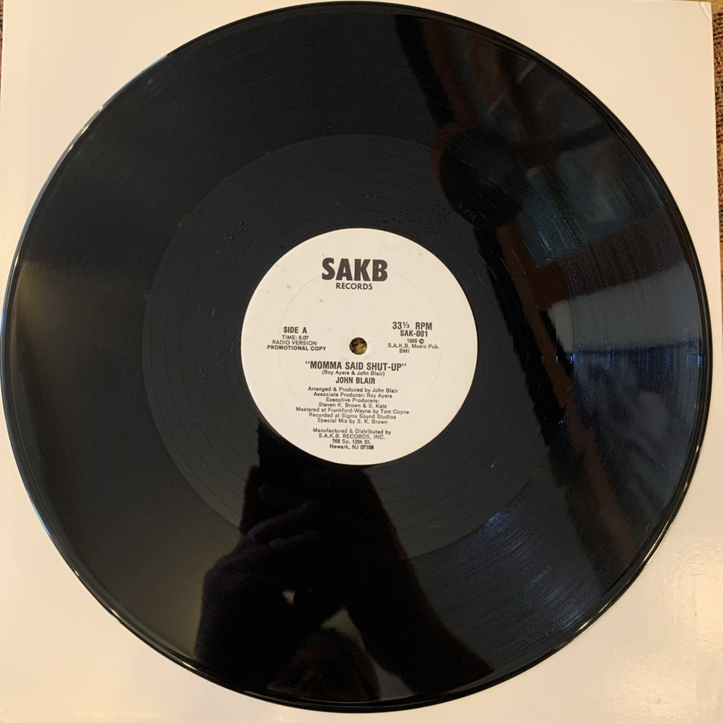 John Blair – Momma Said Shut-Up - Sakb Records SAK-001 - 12” Promo NEAR MINT+