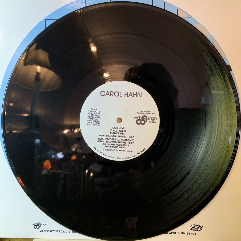 Carol Hahn – Your Love (Is All I Need) - Wide Angle – TTW 8680 - 12” Promo - NM