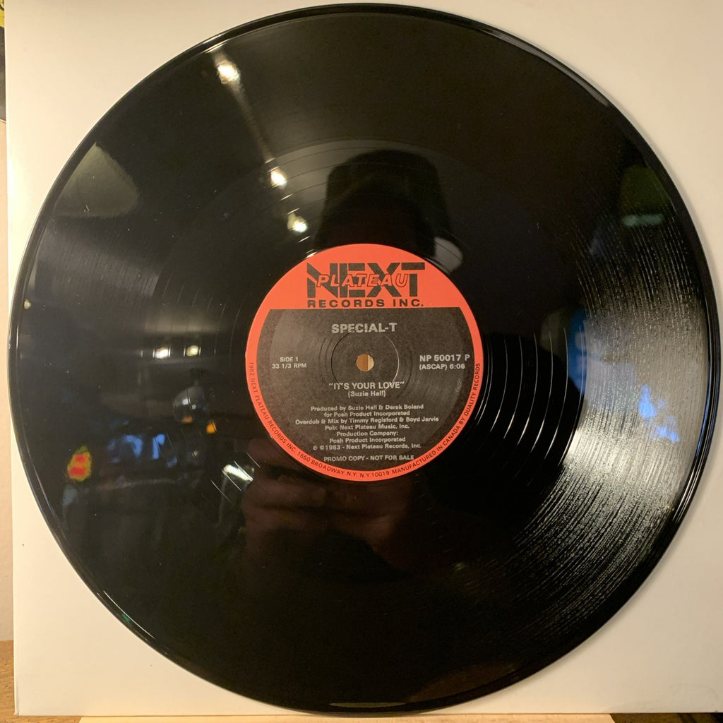 Special-T ‎– It's Your Love - Next Plateau Records Inc. ‎– 12” Promo - NEAR MINT