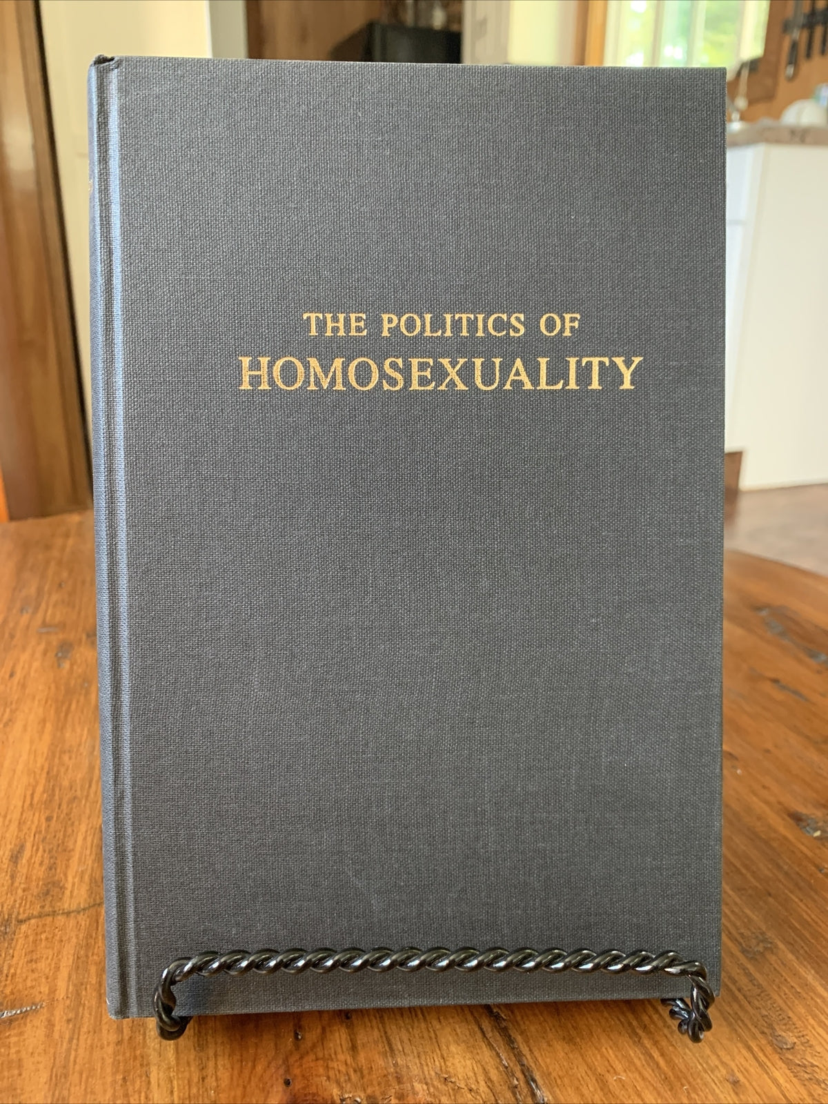 The Politics of Homosexuality - Toby Marotta - Inscribed First Edition