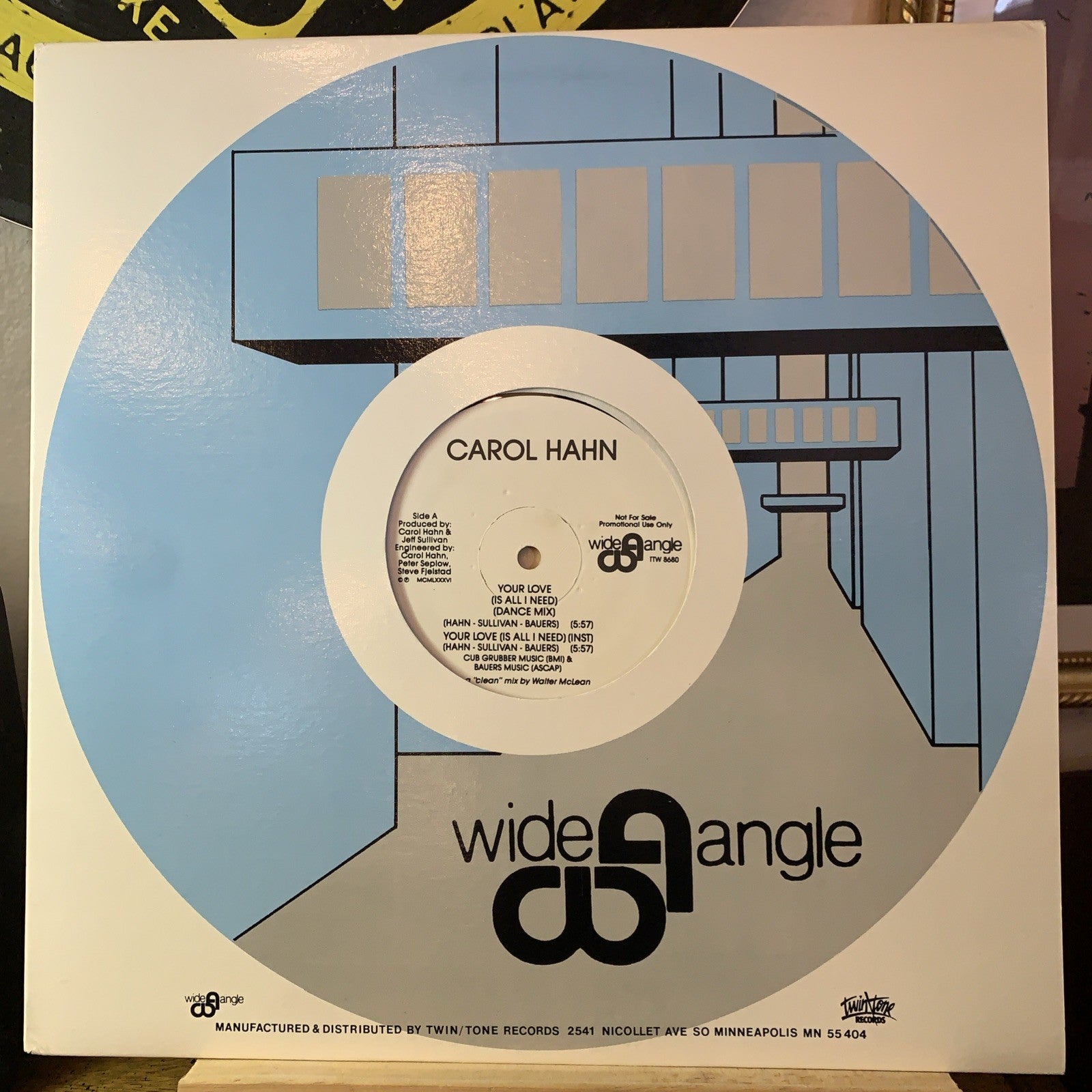 Carol Hahn – Your Love (Is All I Need) - Wide Angle – TTW 8680 - 12” Promo - NM