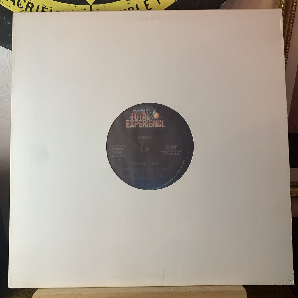 Goodie ‎– You And I - Total Experience Records ‎– TK 227 - 12” Promo - NM (M-)